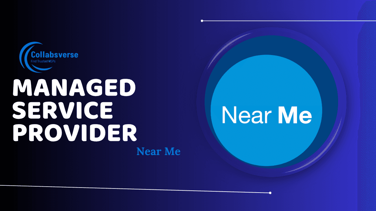 Managed Service Provider Near Me